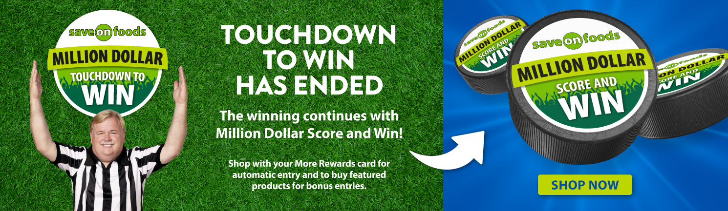 Touchdown to win had ended but you can still win with Million Dollar Score and Win - shop now