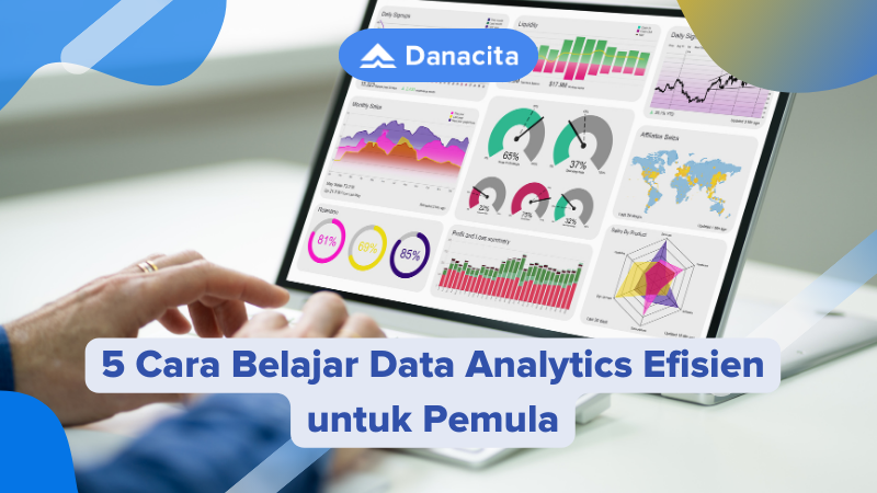 5 Cara Belajar Data Analytics Efisien untuk Pemula