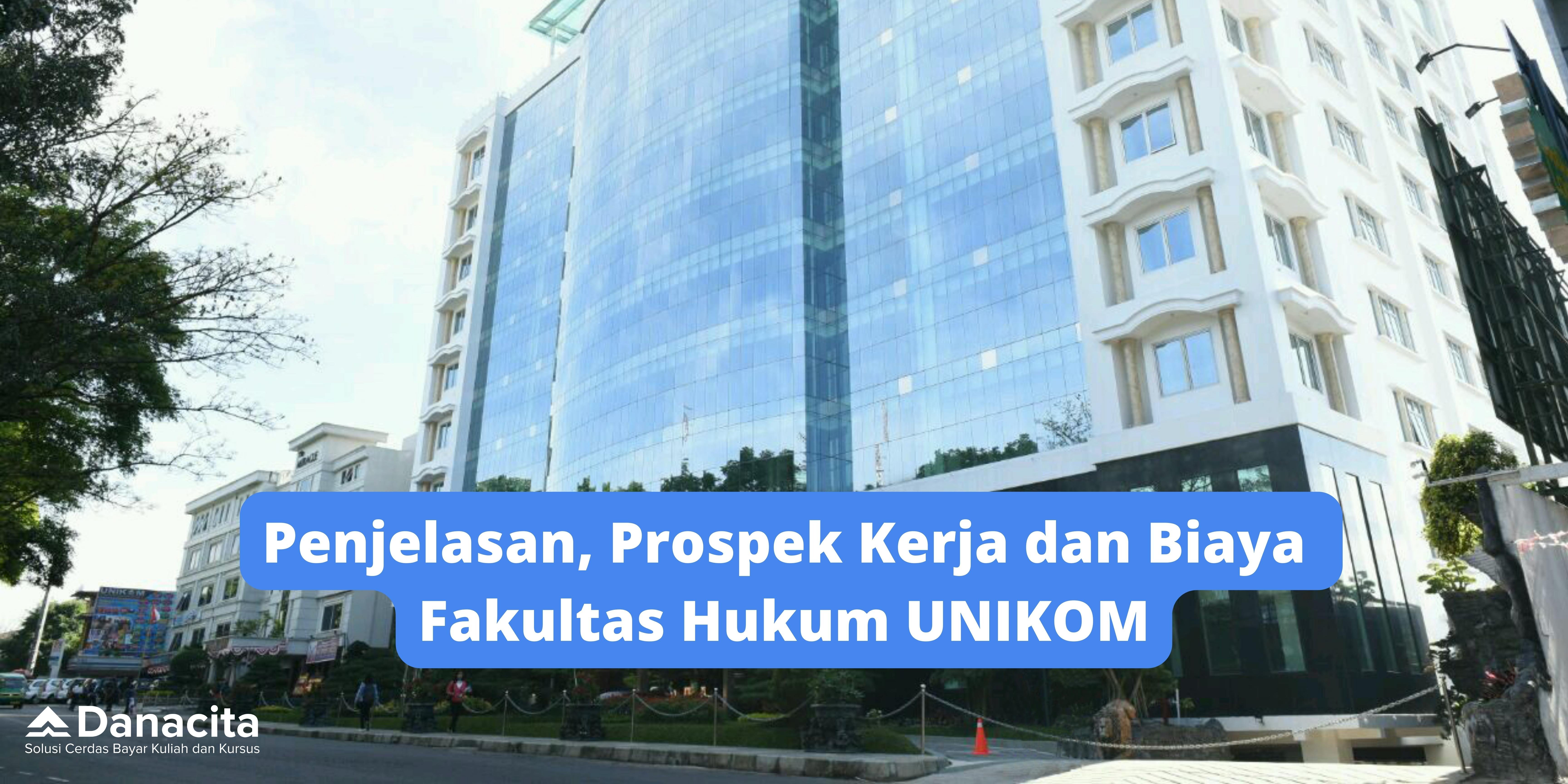 Blog-Danacita-Prospek-Kerja-Fakultas-Hukum-UNIKOM