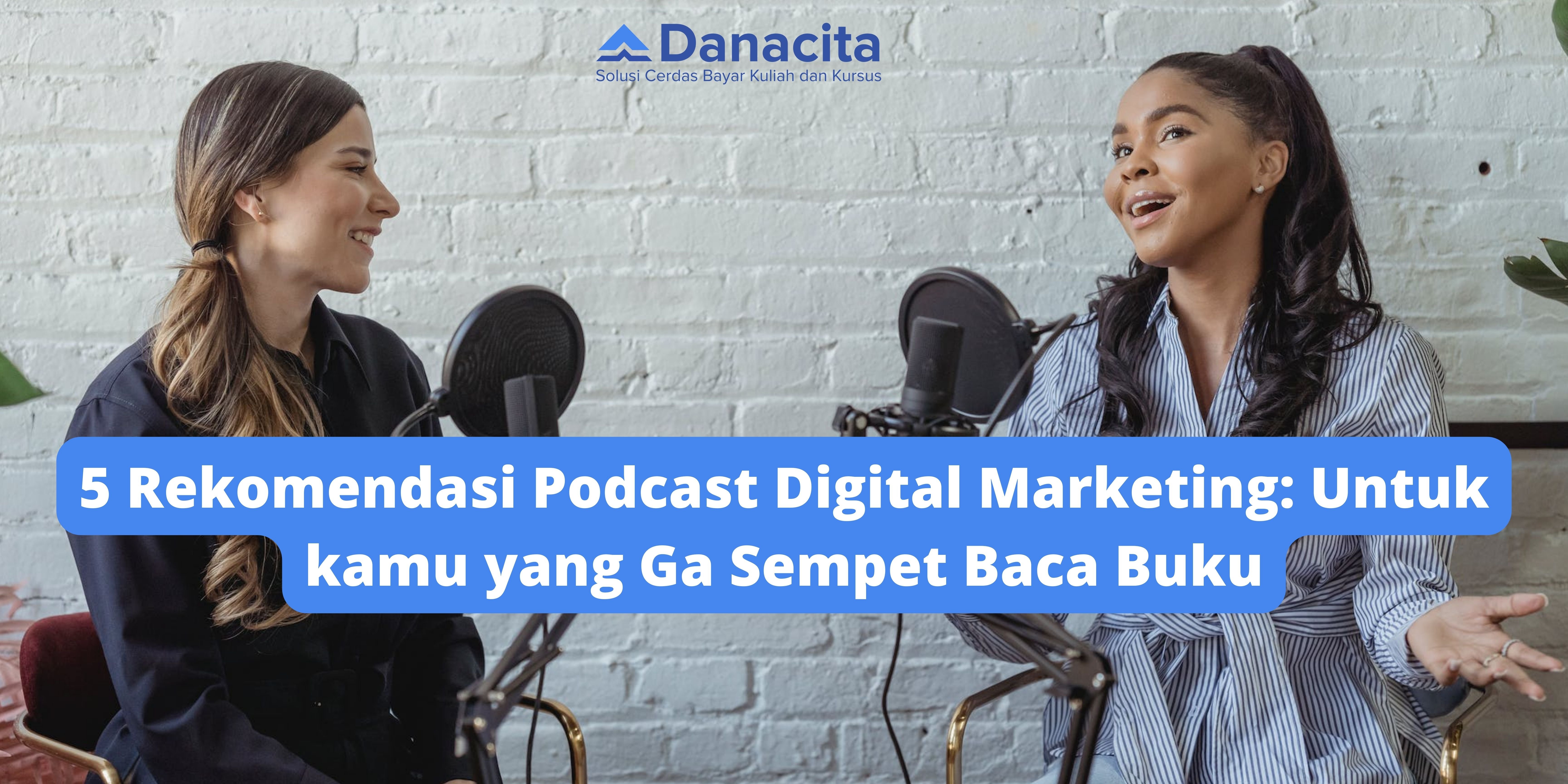 Blog-Danacita-Rekomendasi-Podcast-Digital-Marketing