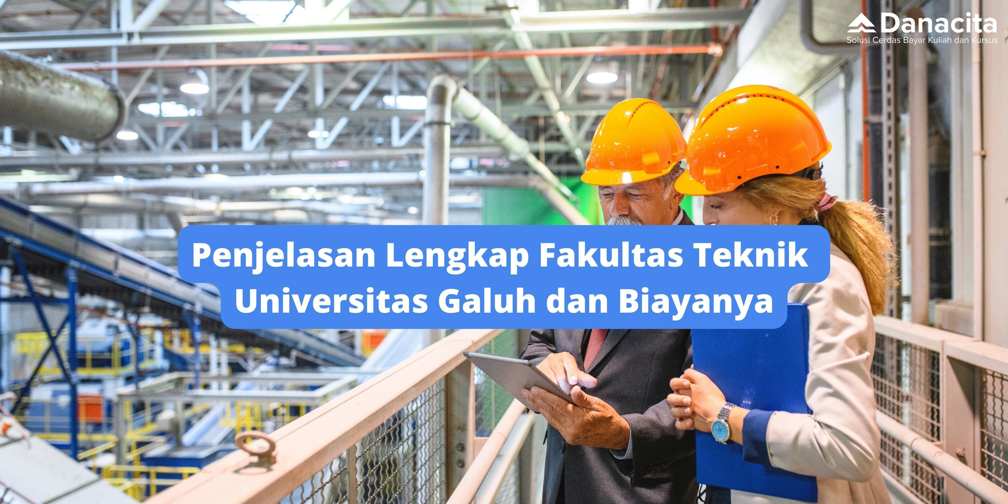 Blog-Universitas-Galuh-Informasi-Lengkap-Fakultas-Teknik-Dan-Biaya-terbaru