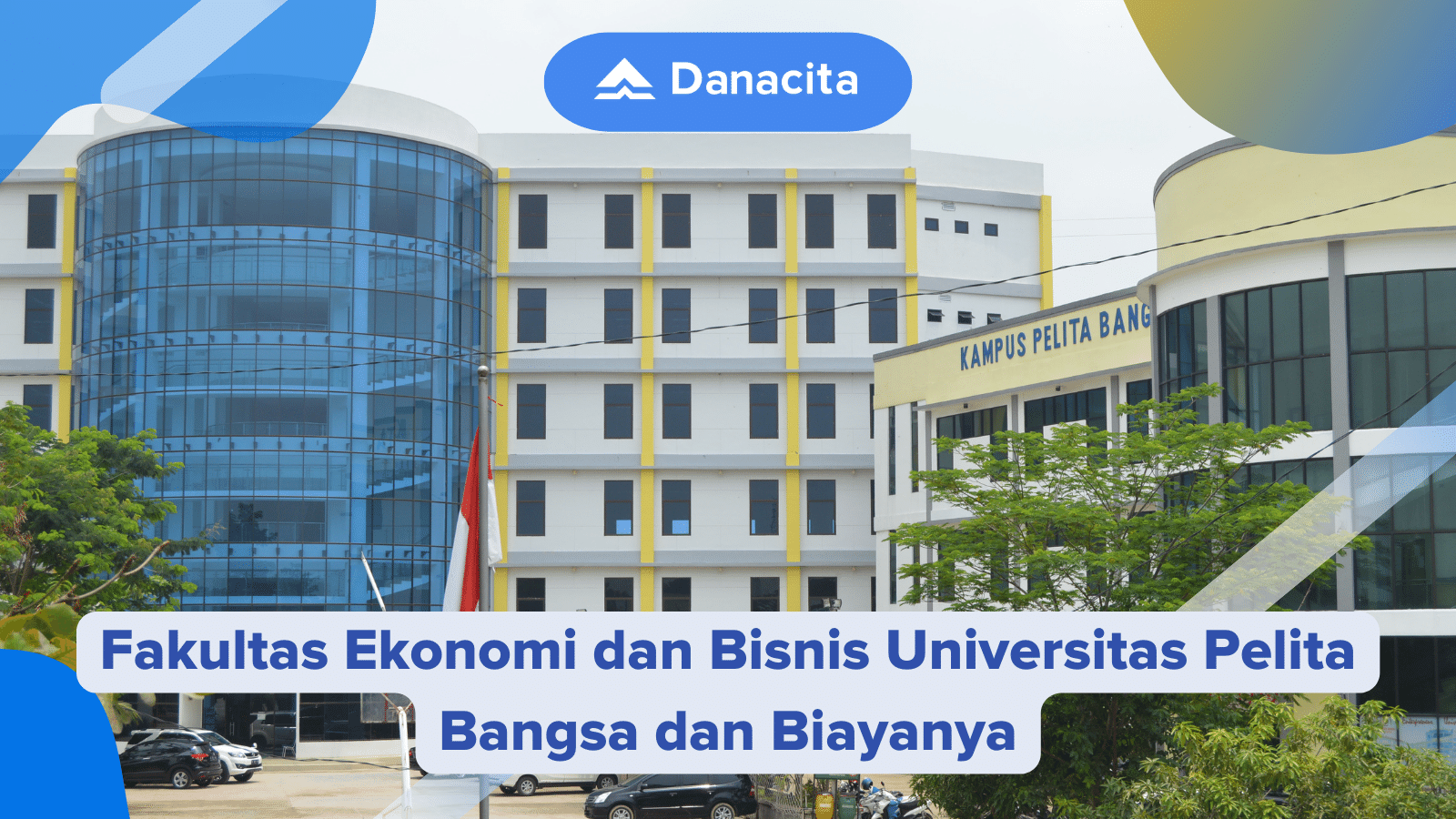 Fakultas Ekonomi Dan Bisnis Universitas Pelita Bangsa Dan Biayanya Danacita