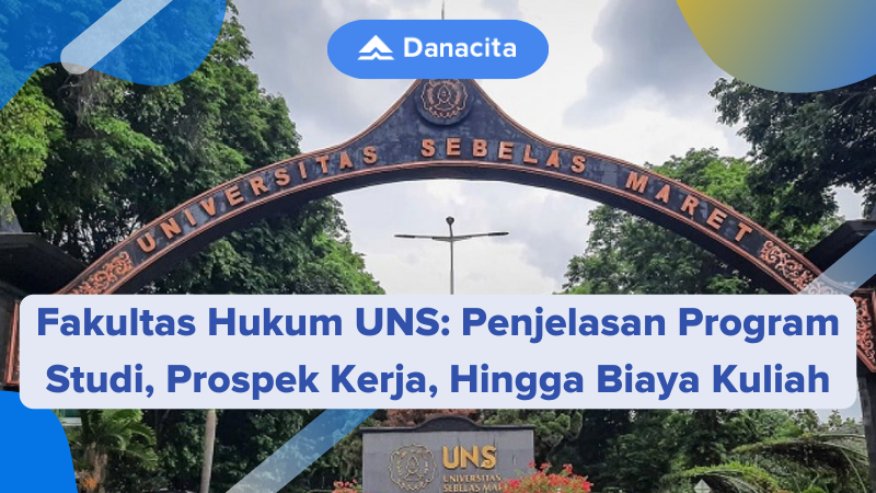 Fakultas Hukum UNS Penjelasan Program Studi, Prospek Kerja, Hingga Biaya Kuliah