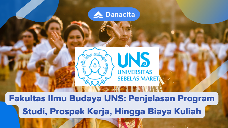 Fakultas Ilmu Budaya UNS Penjelasan Program Studi, Prospek Kerja, Hingga Biaya Kuliah