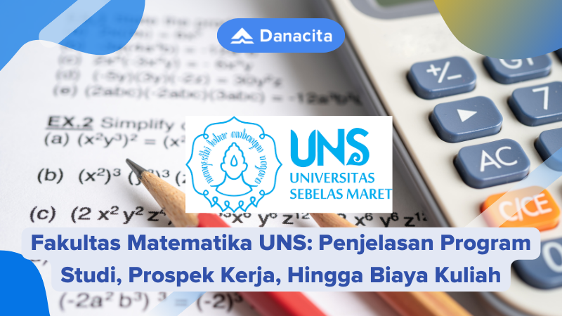 Fakultas Matematika UNS Penjelasan Program Studi, Prospek Kerja, Hingga Biaya Kuliah