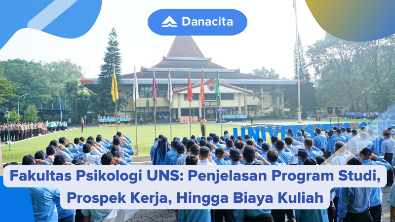 Fakultas Psikologi UNS Penjelasan Program Studi, Prospek Kerja, Hingga Biaya Kuliah