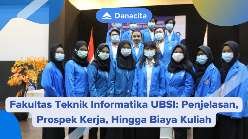 Fakultas Teknik Informatika UBSI Penjelasan, Prospek Kerja, Hingga Biaya Kuliah