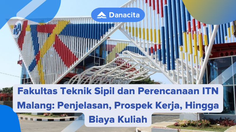 Fakultas Teknik Sipil dan Perencanaan ITN Malang Penjelasan, Prospek Kerja, Hingga Biaya Kuliah