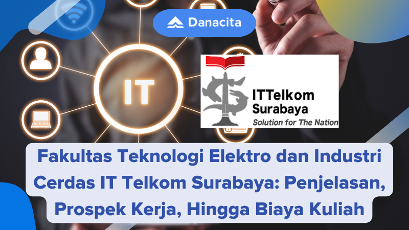 Fakultas Teknologi Elektro dan Industri Cerdas IT Telkom Surabaya Penjelasan, Prospek Kerja, Hingga Biaya Kuliah