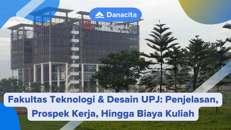 Fakultas Teknologi & Desain UPJ Penjelasan, Prospek Kerja, Hingga Biaya Kuliah