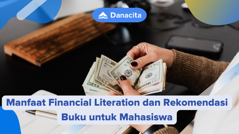 Manfaat Financial Literation dan Rekomendasi Buku untuk Mahasiswa