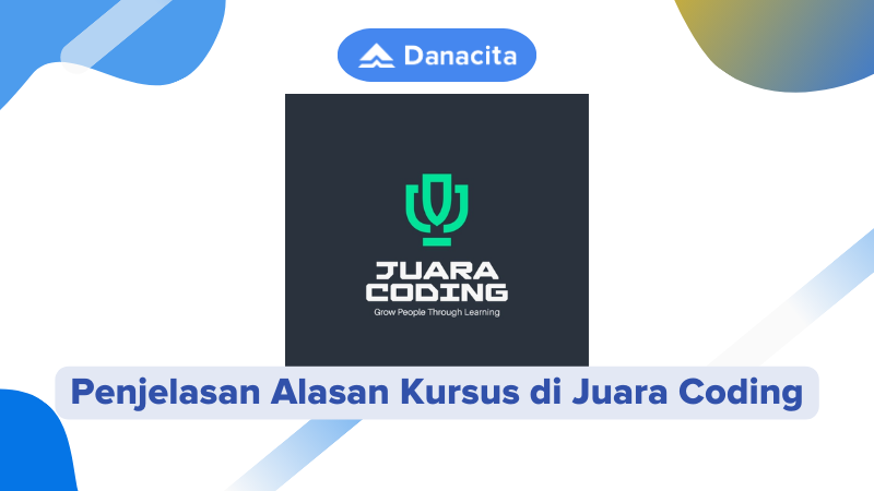 Penjelasan Alasan Kursus di Juara Coding