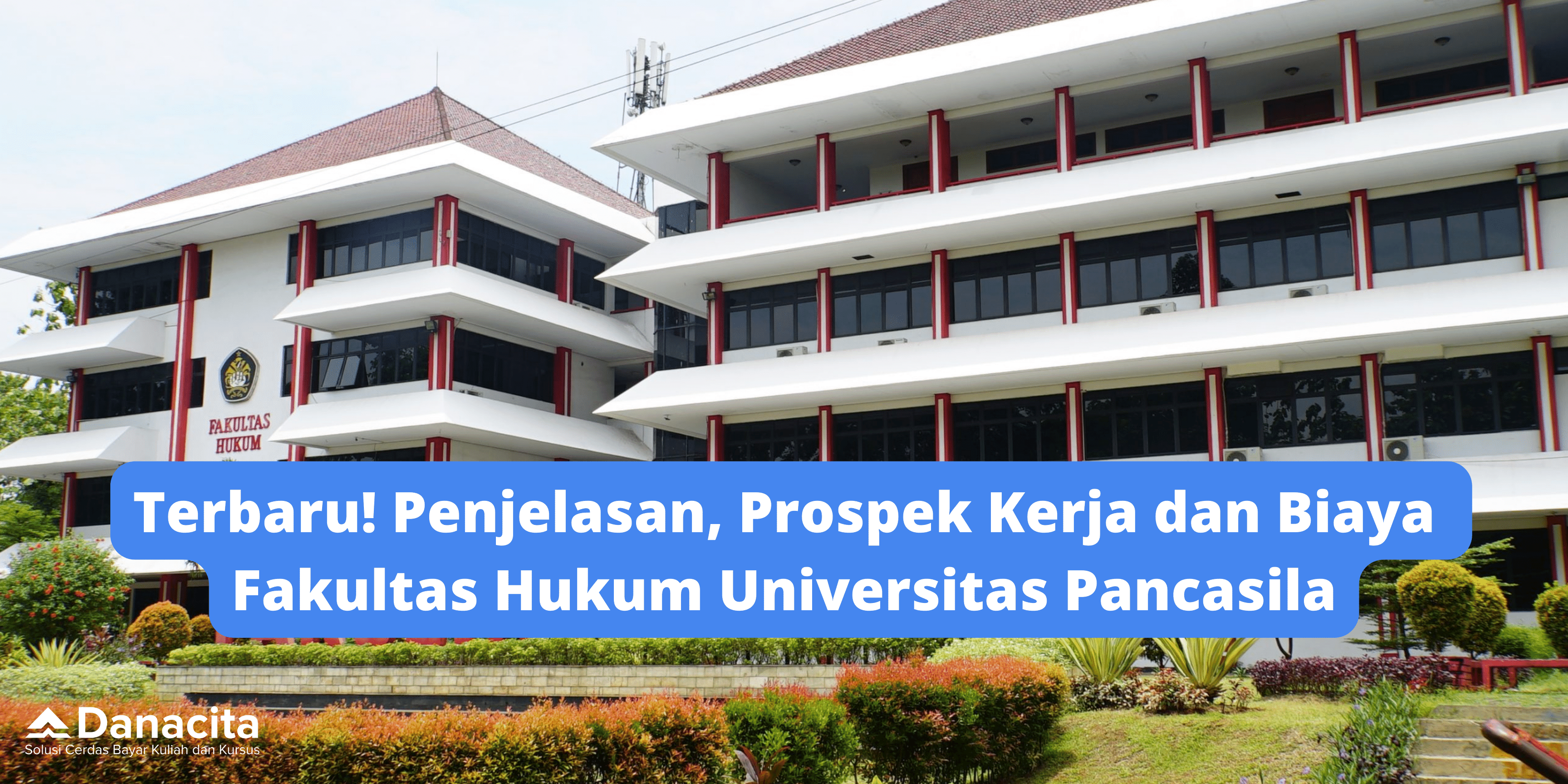 Universitas-Pancasila-Fakultas-Hukum-Prospek-Kerja-Biaya