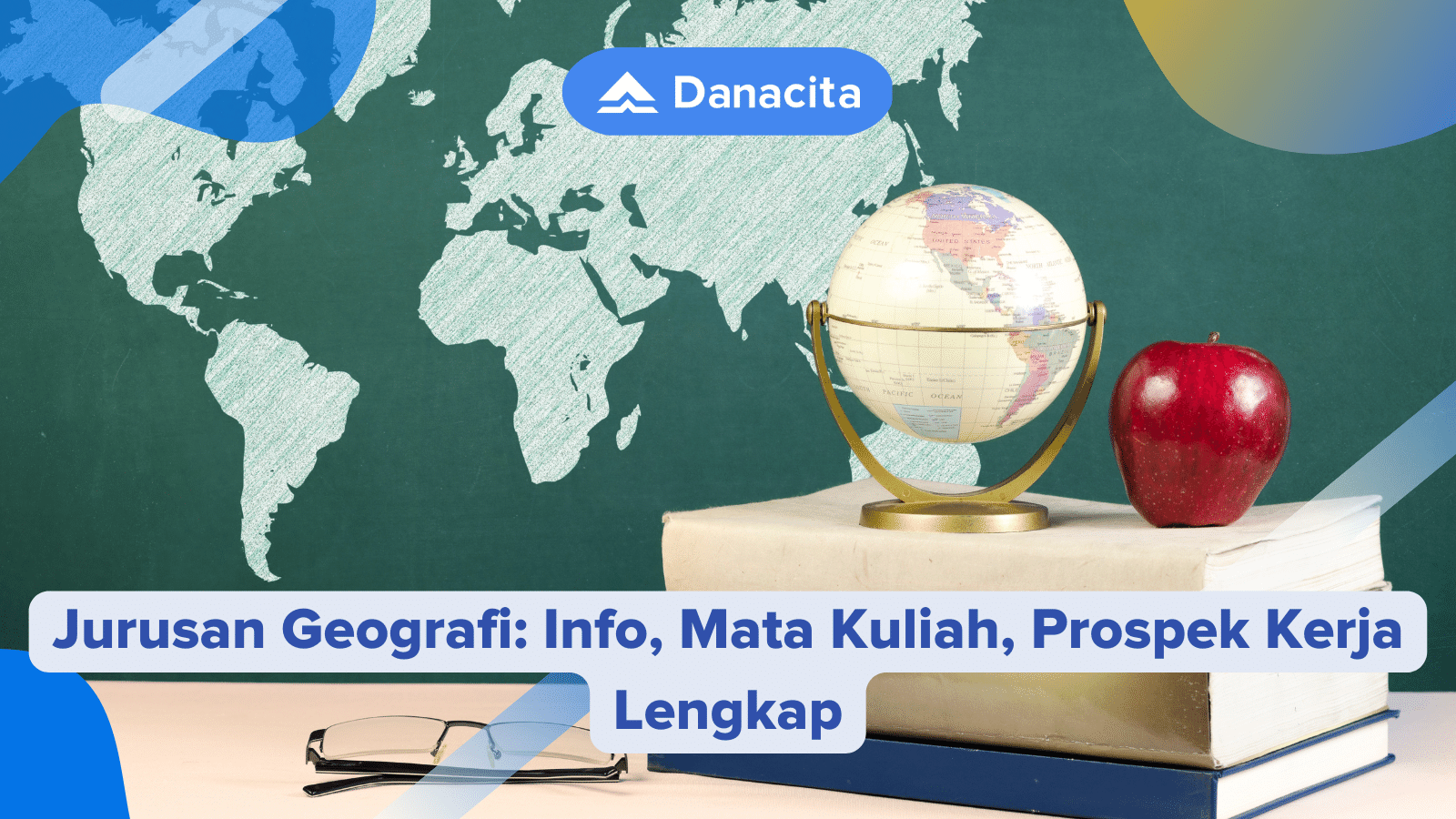 Jurusan-Geografi-Info-Mata-Kuliah-Prospek-Kerja-Lengkap-Danacita