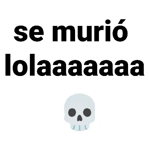 stickers_Se_murió_Lola_Quién_es_lola_😎