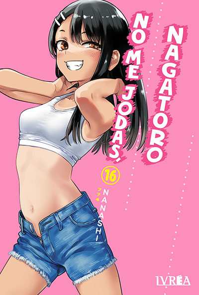 NO ME JODAS, NAGATORO 16