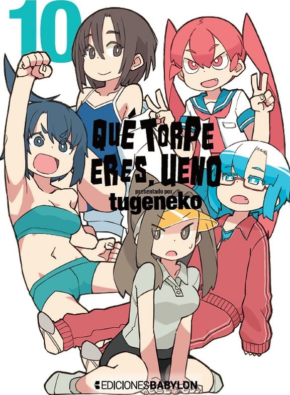 QUE TORPE ERES UENO 10