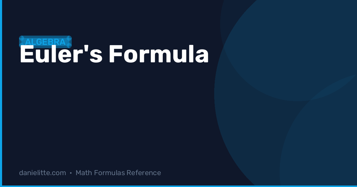 Euler's Formula in Algebra – e^(ix) and Applications :: Danielitte