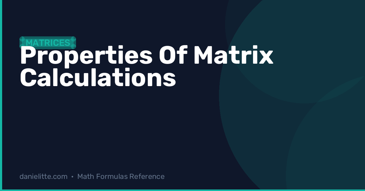 Affordable Property Matrix.pdf Matrix Properties – Algebraic Rules and Identities :: Danielitte