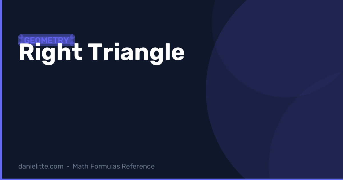 Right Triangle Formulas – Pythagorean Theorem & Properties :: Danielitte