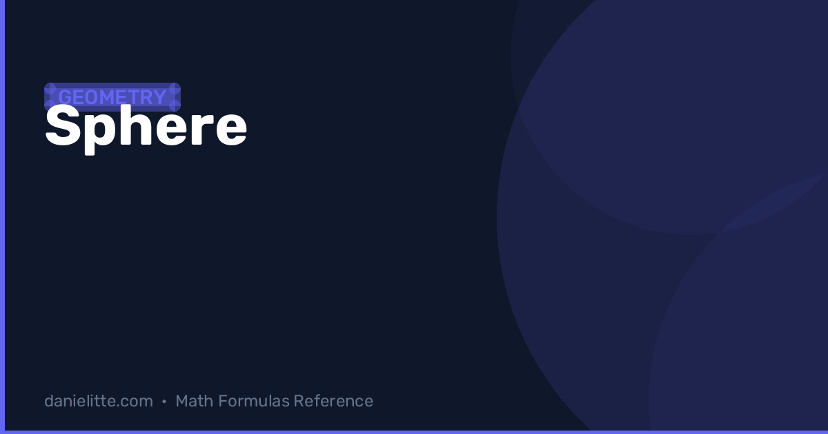 Sphere Formula In Java Sphere Geometry Formulas – Volume and Surface Area :: Danielitte