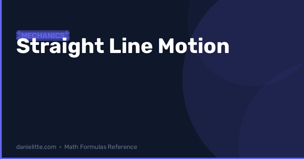 Perfect Line Motion Straight Line Motion Formula – Calculate Position & Velocity ...