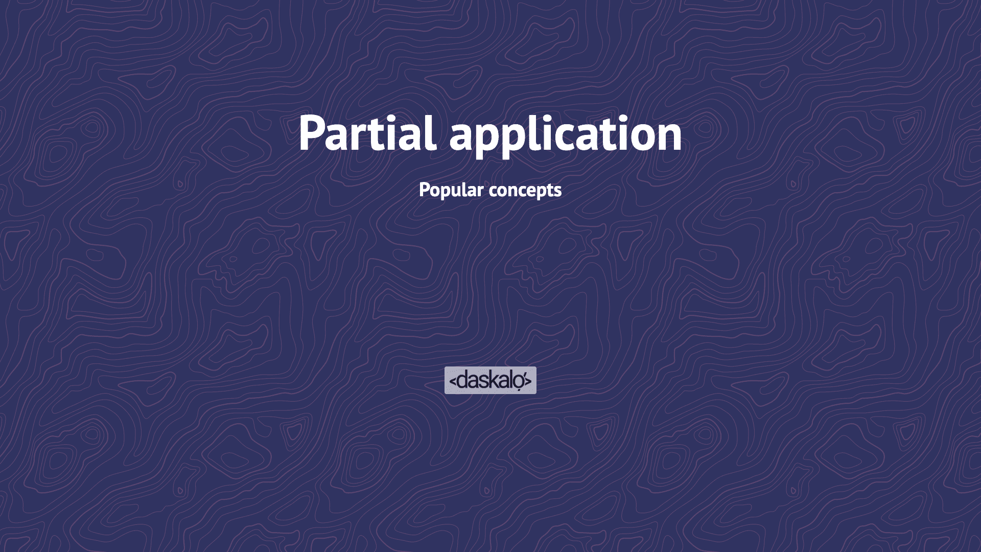 Daskalo / Do you speak JavaScript? / How to do partial application in ...