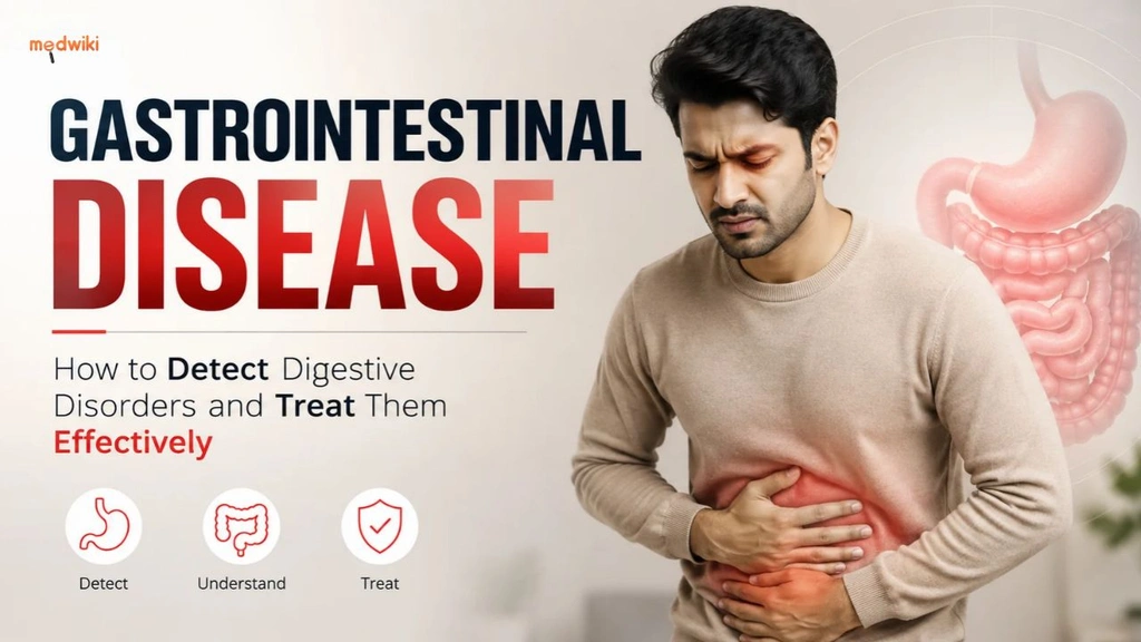 Gastrointestinal Disease: How to Detect Digestive Disorders and Treat Them Effectively