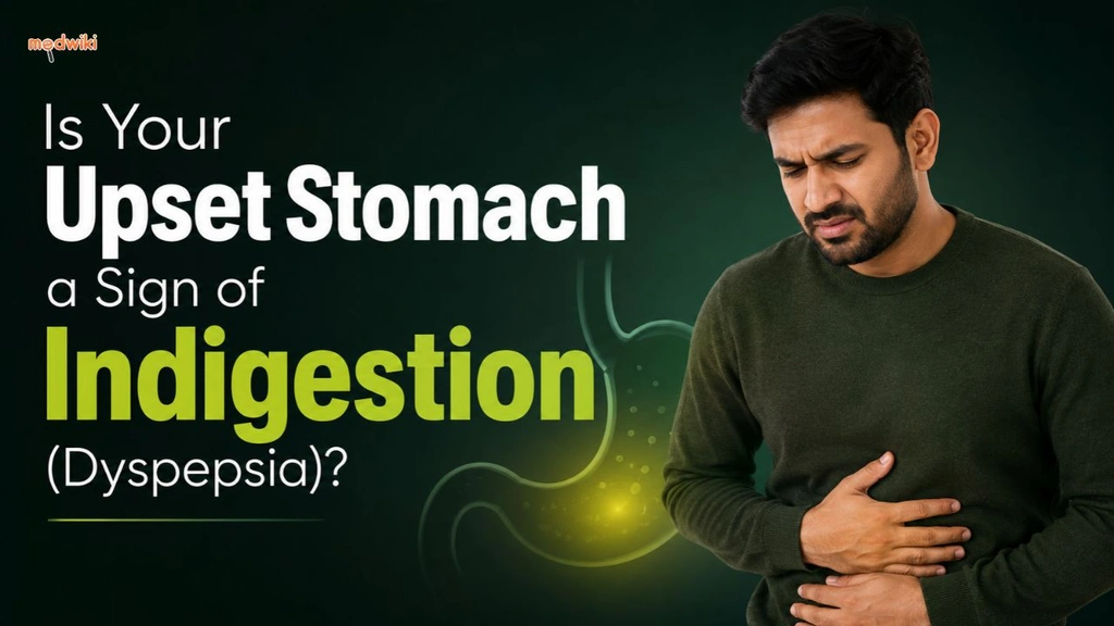 Is Your Upset Stomach a Sign of Indigestion (Dyspepsia)?