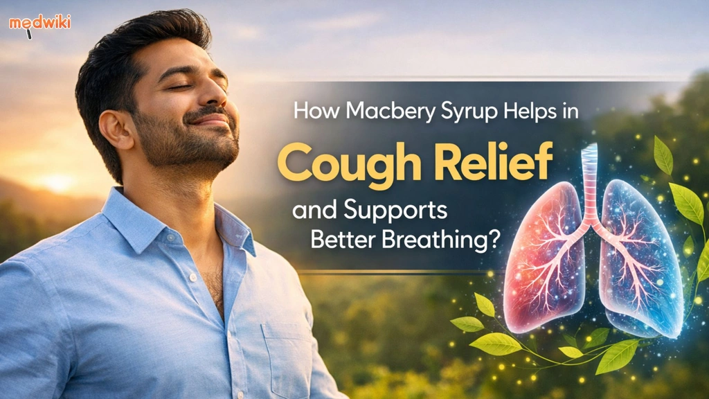 How Macbery Syrup Helps in Cough Relief and Supports Better Breathing?
