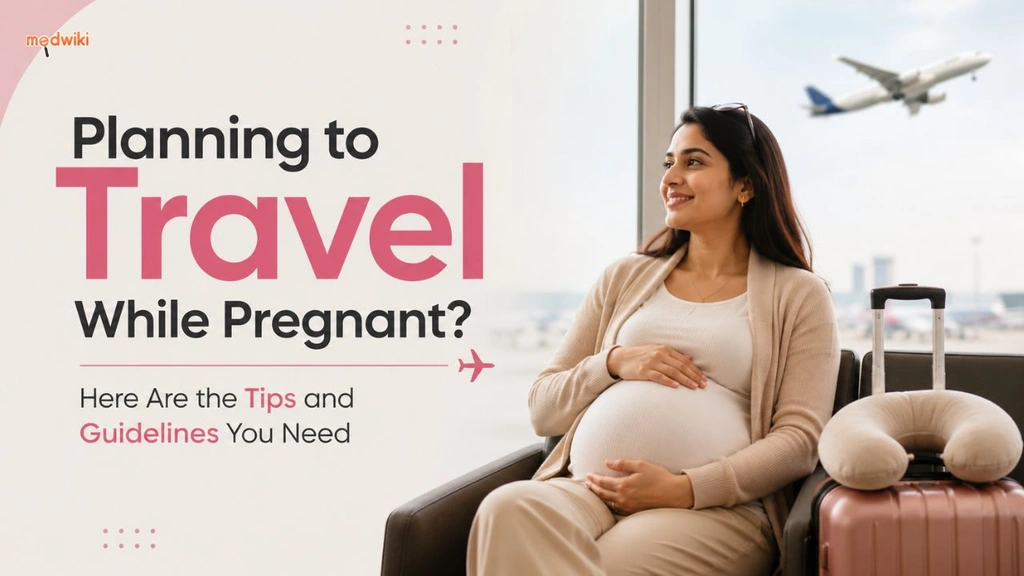 Planning to Travel While Pregnant? Here Are the Tips and Guidelines You Need