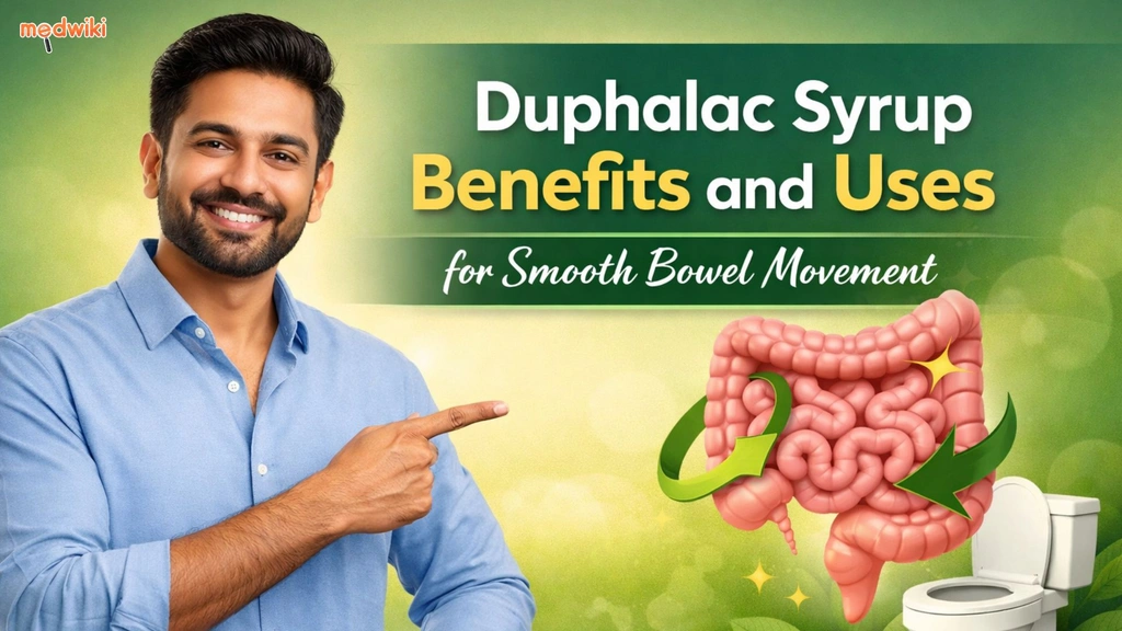 Duphalac Syrup Benefits and Uses for Smooth Bowel Movement!