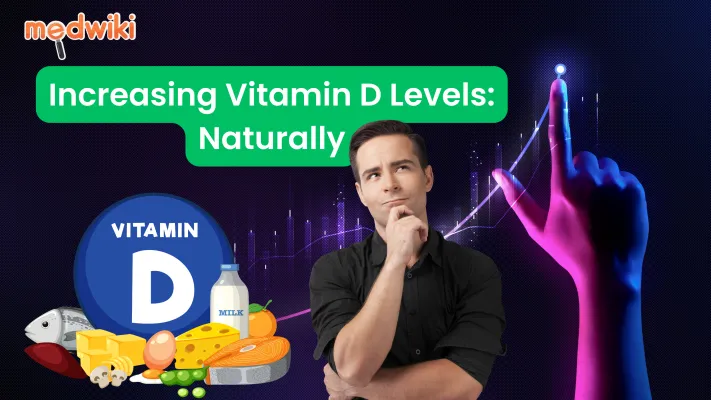 How to Increase Vitamin D Naturally? Foods that can increase the Vitamin D level!