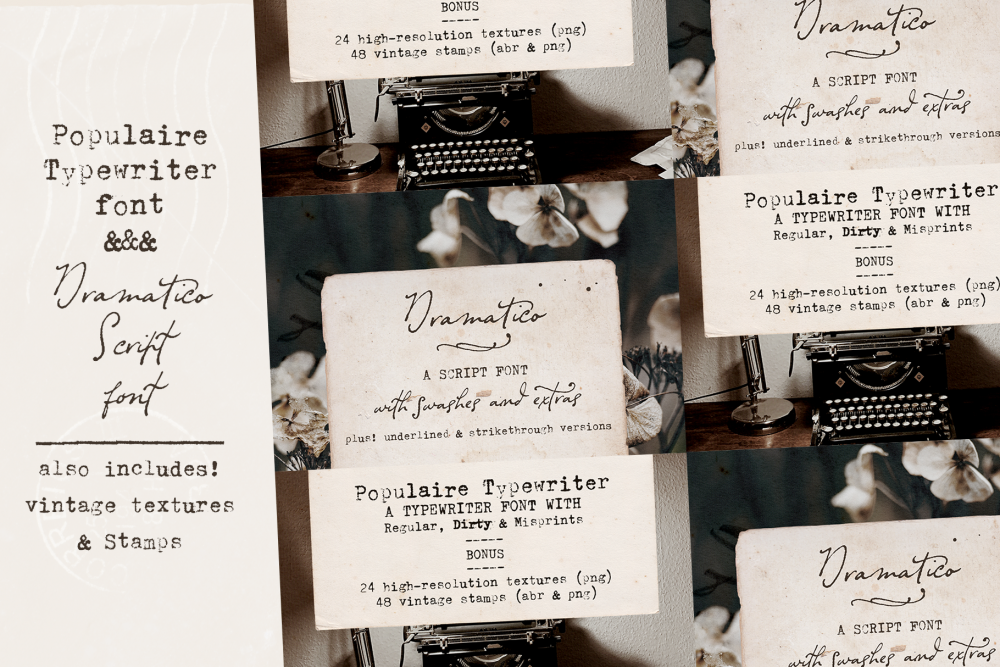  Populaire Typewriter and Dramatico Script Font