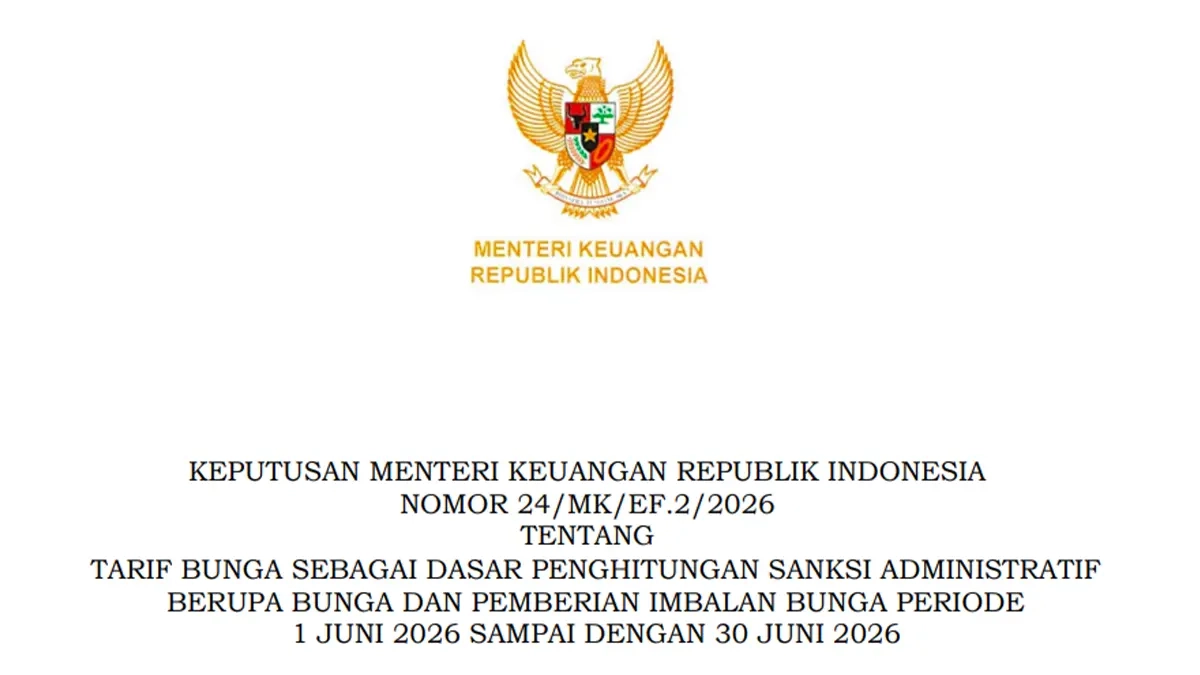KMK Baru! Simak Tarif Bunga Sanksi Administrasi Pajak Juni 2026