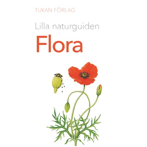 Lilla Naturguiden: Flora