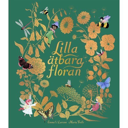 Lilla Ätbara Floran - Guide till Naturdelikatesser
