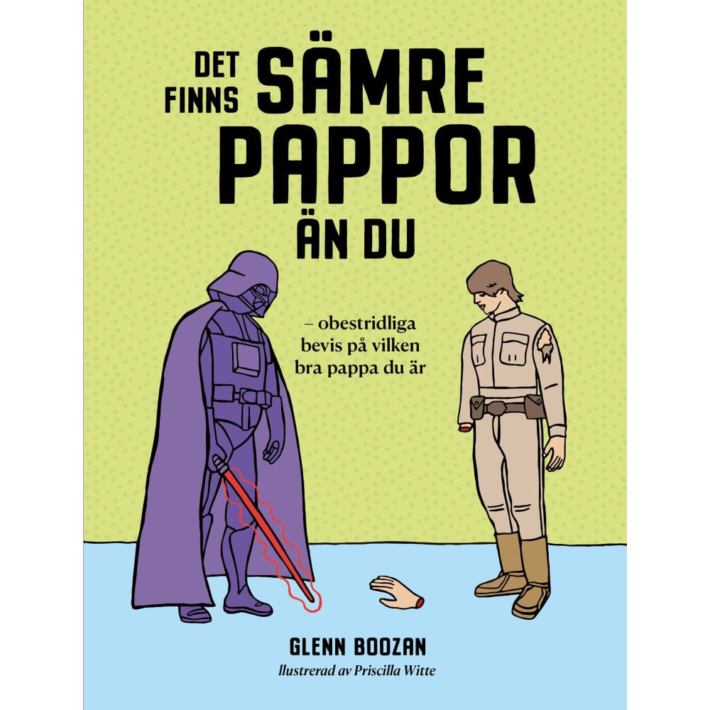 Det finns sämre pappor än du