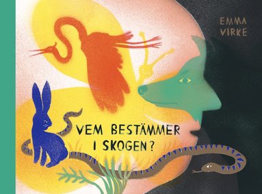Vem bestämmer i skogen? Bok av Emma Virke