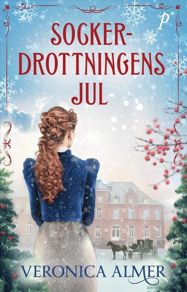 Sockerdrottningens jul - Veronica Almer