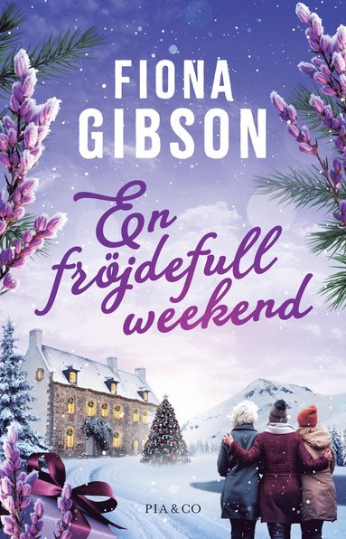 En fröjdefull weekend av Fiona Gibson