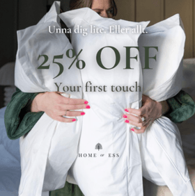 25 % rabatt på allt hos Home of ESS