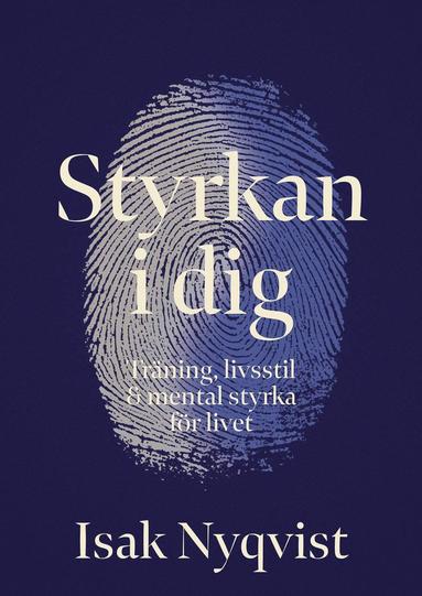 Signerad – Styrkan i dig av Isak Nyqvist