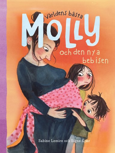 Världens bästa Molly och nya bebisen