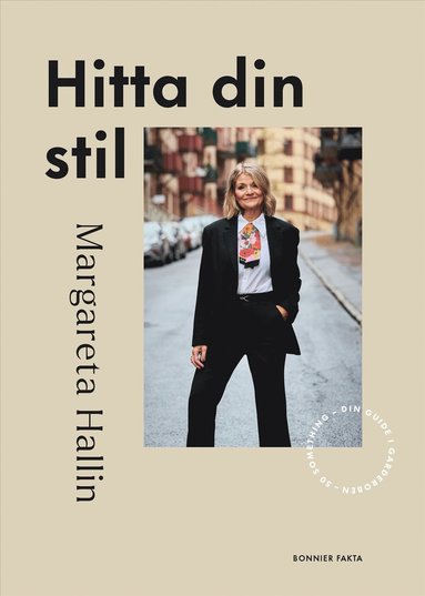 Hitta din stil: Din garderobsguide