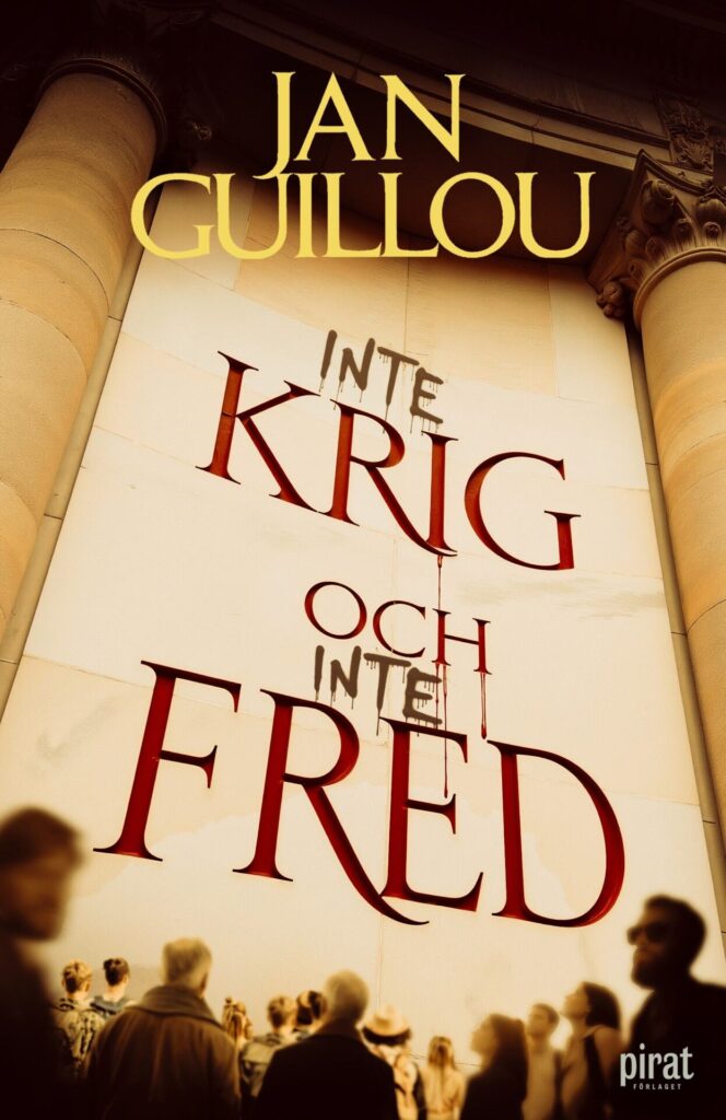 Inte krig och inte fred, Inbunden