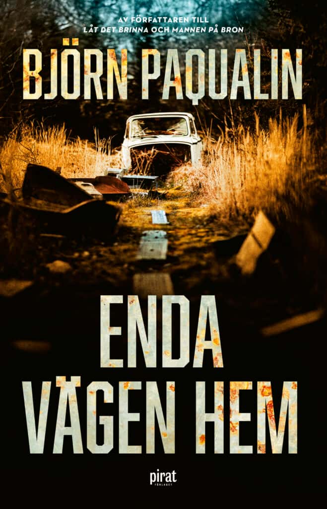 Enda vägen hem Inbunden Roman