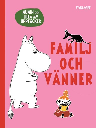 Mumin och Lilla My upptäcker familjen