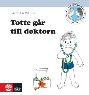 Totte går till doktorn av Gunilla Wolde