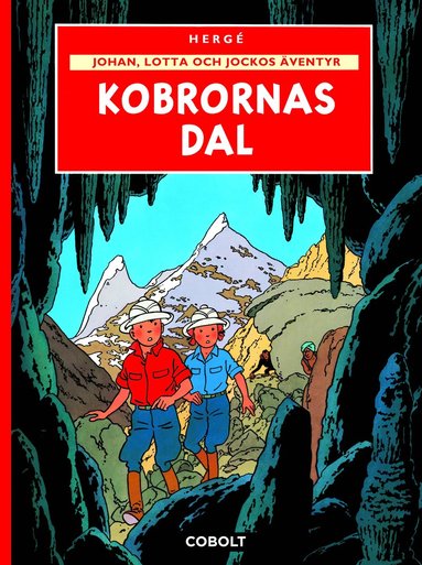 Johan, Lotta och Jockos äventyr: Kobrornas dal